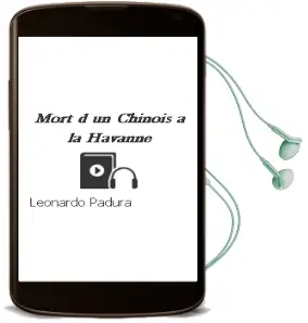 Descargar AudioLibro Mort d un Chinois a la Havanne de Leonardo Padura año 2009