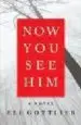 AudioLibro Now you see him de Eli Gottlieb