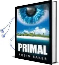 Descargar AudioLibro Primal de Robin Baker año 2009