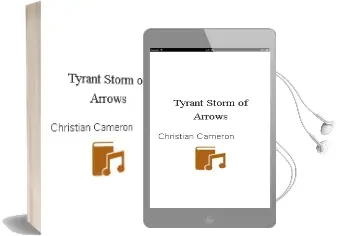 Descargar AudioLibro Tyrant Storm of Arrows de Christian Cameron año 2009