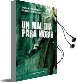 Descargar AudioLibro Un mal dia para Morir de Pablo Bonell Goytisolo año 2009