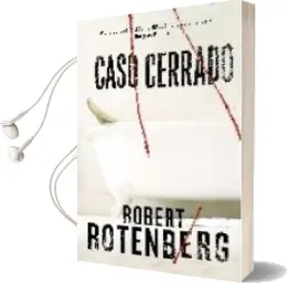 Descargar AudioLibro Caso Cerrado de Robert Rotenberg año 2009