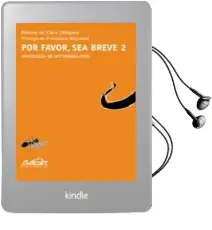 Descargar AudioLibro Por Favor, sea Breve 2: Antologia de Microrelatos de Clara Obligado año 2009