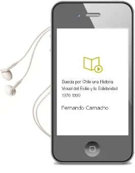 Descargar AudioLibro Suecia por Chile: Una Historia Visual del Exilio y la Solidaridad, 1970-1990 de Fernando Camacho año 2009
