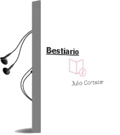 Descargar AudioLibro Bestiario de Julio Cortázar año 2009