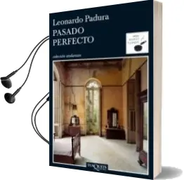 Descargar AudioLibro Pasado Perfecto de Leonardo Padura Fuentes año 2009