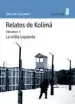 AudioLibro Relatos de Kolima (Vol. 2): La Orilla Izquierda de Varlam Shalamov