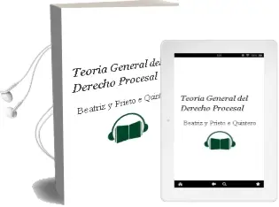 Descargar AudioLibro Teoría General del Derecho Procesal de Beatriz Y Prieto E Quintero año 2009