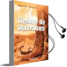 Descargar AudioLibro Tiempo de Alacranaes de Bernardo Fernandez año 2009