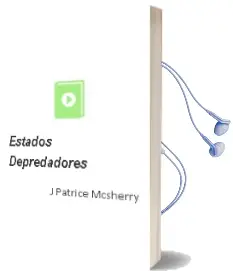 Descargar AudioLibro Estados Depredadores de J. Patrice Mcsherry año 2009