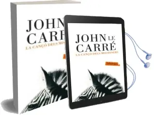 Descargar AudioLibro La Canço Dels Misioners de John Le Carre año 2009