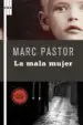 AudioLibro La Mala Mujer de Marc Pastor