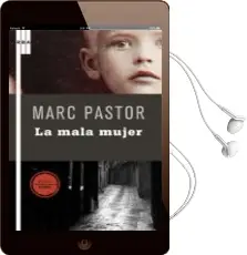 Descargar AudioLibro La Mala Mujer de Marc Pastor año 2009