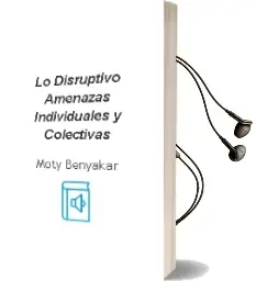 Descargar AudioLibro Lo Disruptivo (Amenazas Individuales y Colectivas) de Moty Benyakar año 2009