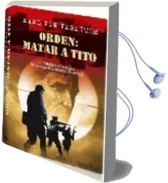 Descargar AudioLibro Orden: Matar a Tito de Karl Von Vereiter año 2009
