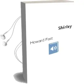 Descargar AudioLibro Shirley de Howard Fast año 2009