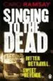 AudioLibro Singing to the Dead de Caro Ramsay