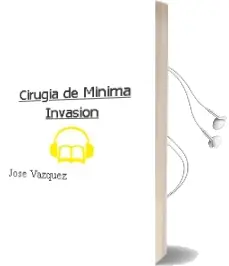 Descargar AudioLibro Cirugia de Minima Invasion de José Vazquez año 2009