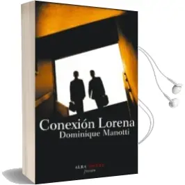 Descargar AudioLibro Conexion Lorena de Dominique Manotti año 2009