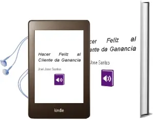 Descargar AudioLibro Hacer Feliz al Cliente da Ganancia de Joel José Santos año 2009