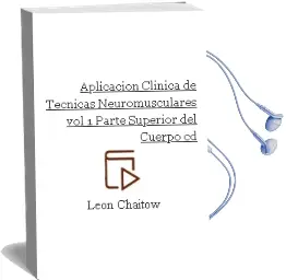 Descargar AudioLibro Aplicacion Clinica de Tecnicas Neuromusculares, Vol. 1: Parte Superior del Cuerpo + cd de Leon Chaitow año 2009