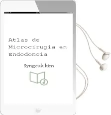 Descargar AudioLibro Atlas de Microcirugia en Endodoncia de Syngcuk Kim año 2009