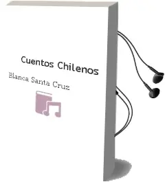 Descargar AudioLibro Cuentos Chilenos de Blanca Santa Cruz año 2009