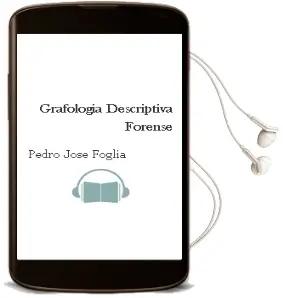 Descargar AudioLibro Grafologia Descriptiva-Forense de Pedro Jose Foglia año 2009