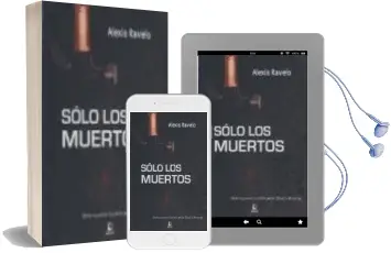 Descargar AudioLibro Solo los Muertos de Alexis Ravelo año 2009