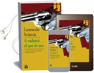 Descargar AudioLibro A Cadascu el que es seu de Leonardo Sciascia año 2009