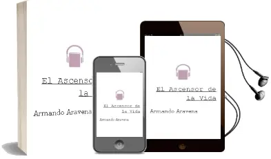 Descargar AudioLibro El Ascensor de la Vida de Armando Aravena año 2009
