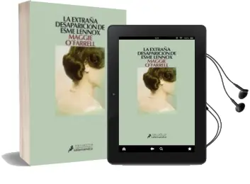 Descargar AudioLibro La Extraña Desaparicion de Esme Lennox de Maggie O Farrell año 2009