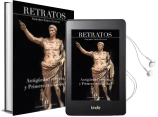 Descargar AudioLibro Retratos, Antiguedad Romana y Primera Cristiandad de Gerardo Vidal año 2009