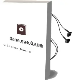 Descargar AudioLibro Sana que Sana de Cristina Ramos año 2009