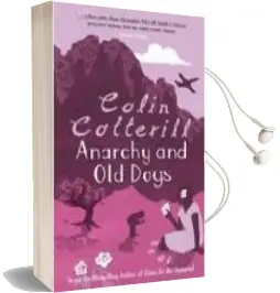 Descargar AudioLibro Anarchy and old Dogs de Colin Cotterill año 2009