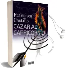 Descargar AudioLibro Cazar al Capricornio de Francisco Castillo año 2009