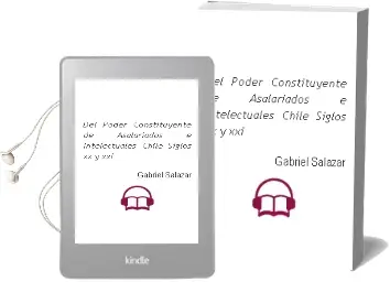Descargar AudioLibro Del Poder Constituyente de Asalariados e Intelectuales (Chile, Siglos xx y Xxi) de Gabriel Salazar año 2009