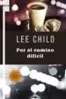 AudioLibro El Camino Dificil de Lee Child