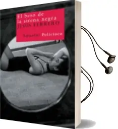 Descargar AudioLibro El Beso de la Sirena Negra de Jesus Ferrero año 2009