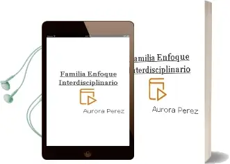 Descargar AudioLibro Familia: Enfoque Interdisciplinario de Aurora Perez año 2009