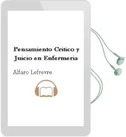 Descargar AudioLibro Pensamiento Critico y Juicio en Enfermeria de Alfaro Lefrevre año 2009