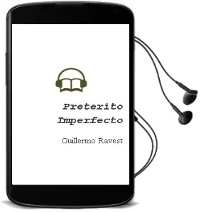 Descargar AudioLibro Pretérito Imperfecto de Guillermo Ravest año 2009