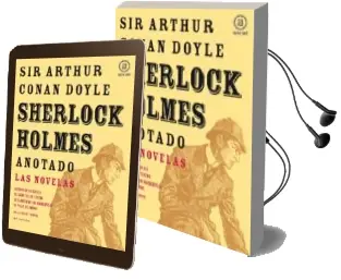 Descargar AudioLibro Sherlock Holmes Anotado: Las Novelas (Estudio en Escarlata; Signo de los Cuatro; Sabueso de los Baskerville; Valle del Miedo) de Arthur Conan, Sir Doyle año 2009