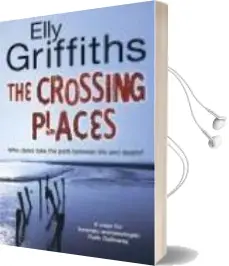 Descargar AudioLibro The Crossing Places de Elly Griffiths año 2009