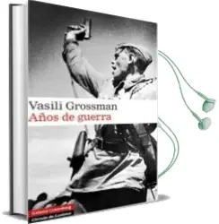 Descargar AudioLibro Años de Guerra de Vasili Grossman año 2009