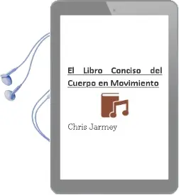 Descargar AudioLibro El Libro Conciso del Cuerpo en Movimiento de Chris Jarmey año 2009