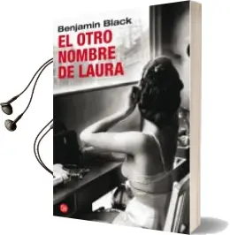 Descargar AudioLibro El Otro Nombre de Laura de Benjamin Black año 2009