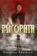 AudioLibro El Psicopata: Un Policia a la Busqueda de un Asesino en Serie en el Madrid de la Guerra Civil de Carlos Berbell
