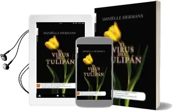 Descargar AudioLibro El Virus del Tulipan de Danielle Hermans año 2009