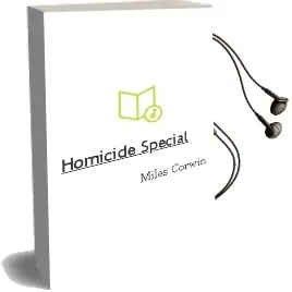 Descargar AudioLibro Homicide Special de Miles Corwin año 2009
